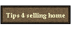 Tips 4 selling home